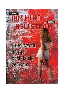 Dziewczyna która chciała się zemścić