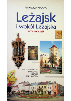 Leżajsk i wokół Leżajska Przewodnik