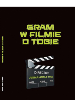 Gram w filmie o Tobie