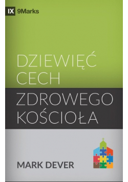 Dziewięć cech zdrowego kościoła