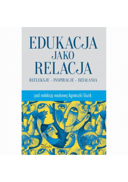Edukacja jako relacja