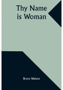 Thy Name Is Woman