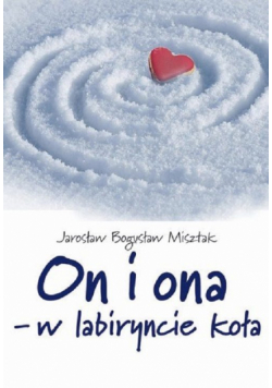 On i ona w labiryncie koła