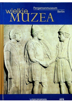 Wielkie muzea Pergamonmuseum Berlin