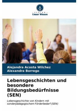 Lebensgeschichten und besondere Bildungsbedürfnisse (SEN)