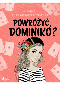 Powróżyć, Dominiko?