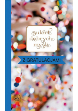 Bukiet dobrych myśli - z gratulacjami