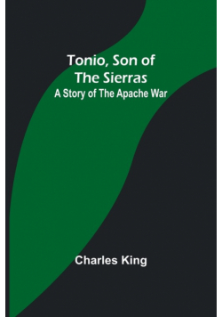Tonio, Son of the Sierras