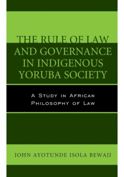 The Rule of Law and Governance in Indigenous Yoruba Society