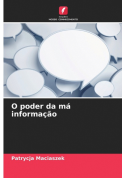 O poder da má informação