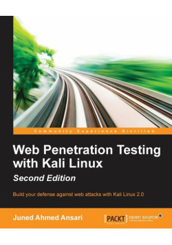 Web Penetration Testing with Kali Linux - Second Edition