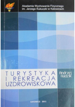 Turystyka i rekreacja uzdrowiskowa