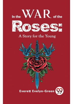 In The Wars Of The Roses