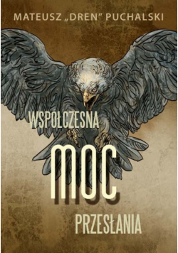 Współczesna moc przesłania