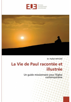 La Vie de Paul racontée et illustrée
