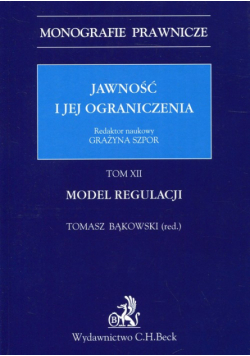 Jawność i jej ograniczenia Tom 12 Model regulacji