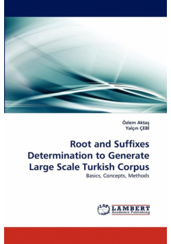 Root and Suffixes Determination to Generate Large Scale Turkish Corpus