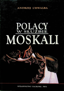 Polacy w służbie Moskali