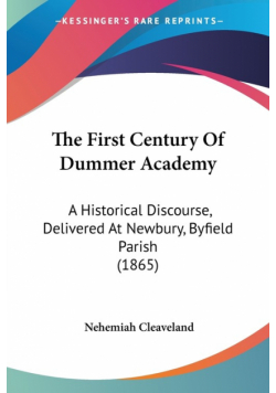 The First Century Of Dummer Academy