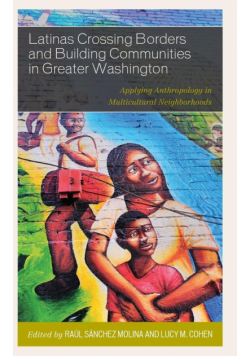 Latinas Crossing Borders and Building Communities in Greater Washington