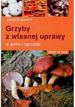 Grzyby z własnej uprawy