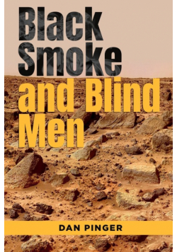 Black Smoke and Blind Men