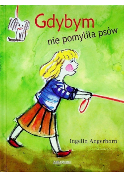 Gdybym nie pomyliła psów