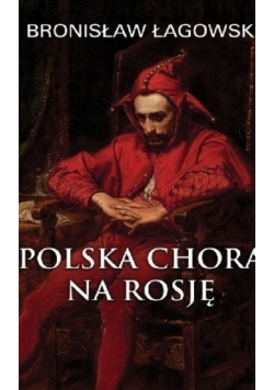 Polska chora na Rosję