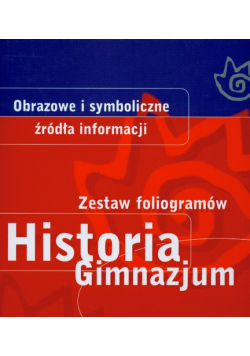 Historia Zestaw foliogramów Obrazowe i symboliczne źródła informacji
