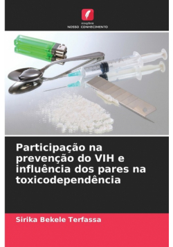 Participação na prevenção do VIH e influência dos pares na toxicodependência