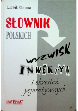 Słownik polskich wyzwisk inwektyw i określeń