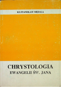 Chrystologia Ewangelii św Jana