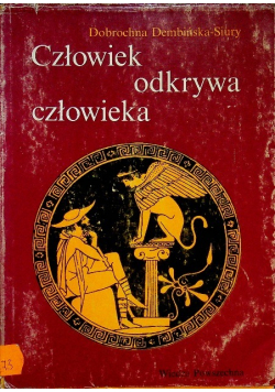 Człowiek odkrywa człowieka