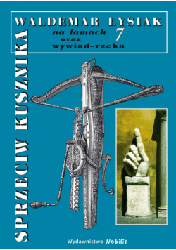 Sprzeciw kusznika  na łamach 7