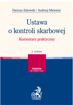 Ustawa o kontroli skarbowej. Komentarz praktyczny