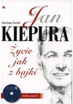 Jan Kiepura Życie jak z bajki plus CD