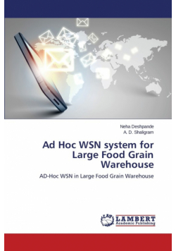 Ad Hoc WSN system for Large Food Grain Warehouse