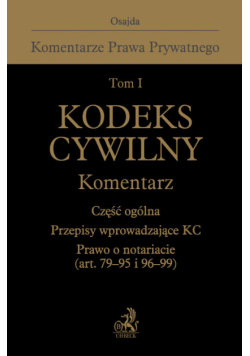 Kodeks cywilny Komentarz tom 1 Część ogólna Przepisy wprowadzające Kodeks cywilny