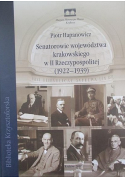 Senatorowie województwa krakowskiego w II Rzeczypospolitej 1922 - 1939