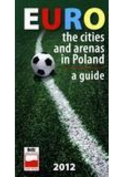 Euro. The cities and arenas in Poland