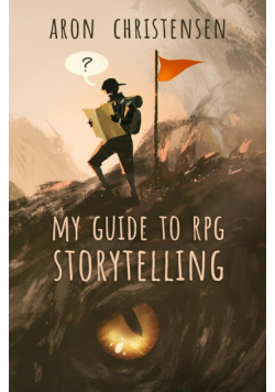 My Guide to RPG Storytelling