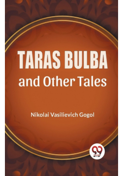 Taras Bulba And Other Tales