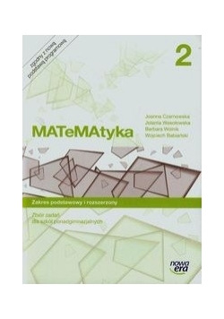 Matematyka 2 Zbiór zadań Zakres podstawowy i rozszerzony