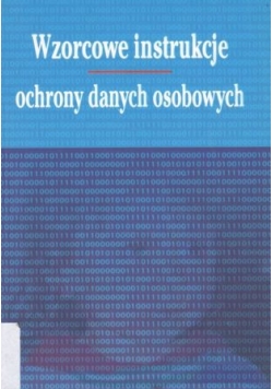 Wzorcowe instrukcje ochrony danych osobowych