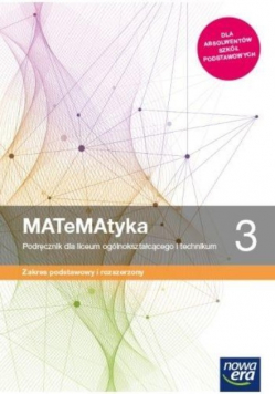 MATeMAtyka 3 Podręcznik Zakres podstawowy i rozszerzony
