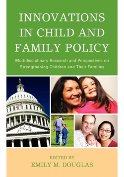 Innovations in Child and Family Policy