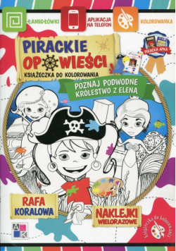 Pirackie opowieści Książeczka do kolorowania Poznaj podwodne królestwo z Eleną