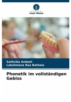 Phonetik im vollständigen Gebiss