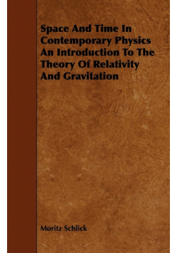 Space And Time In Contemporary Physics  An Introduction To The Theory Of Relativity And Gravitation