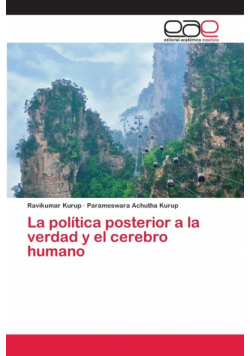La política posterior a la verdad y el cerebro humano